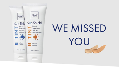 Obagi Sun Shield TINT Banner - We Missed You